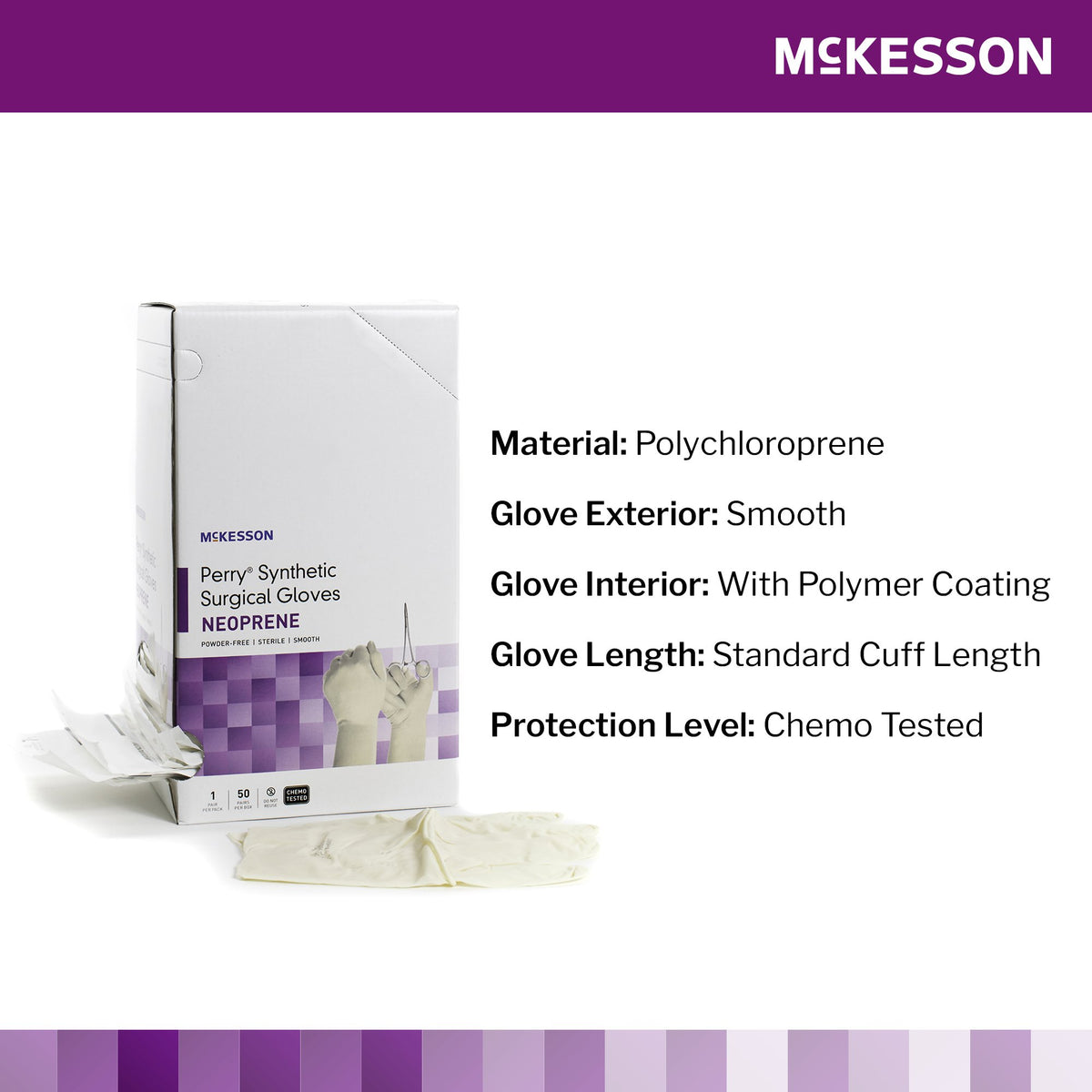 McKesson Perry Polychloroprene Surgical Glove, Size 6.5, Cream-Surgical Glove McKesson Perry Synthetic Surgical Gloves Size 6.5 Sterile Polychloroprene Standard Cuff Length Smooth Cream Chemo Tested