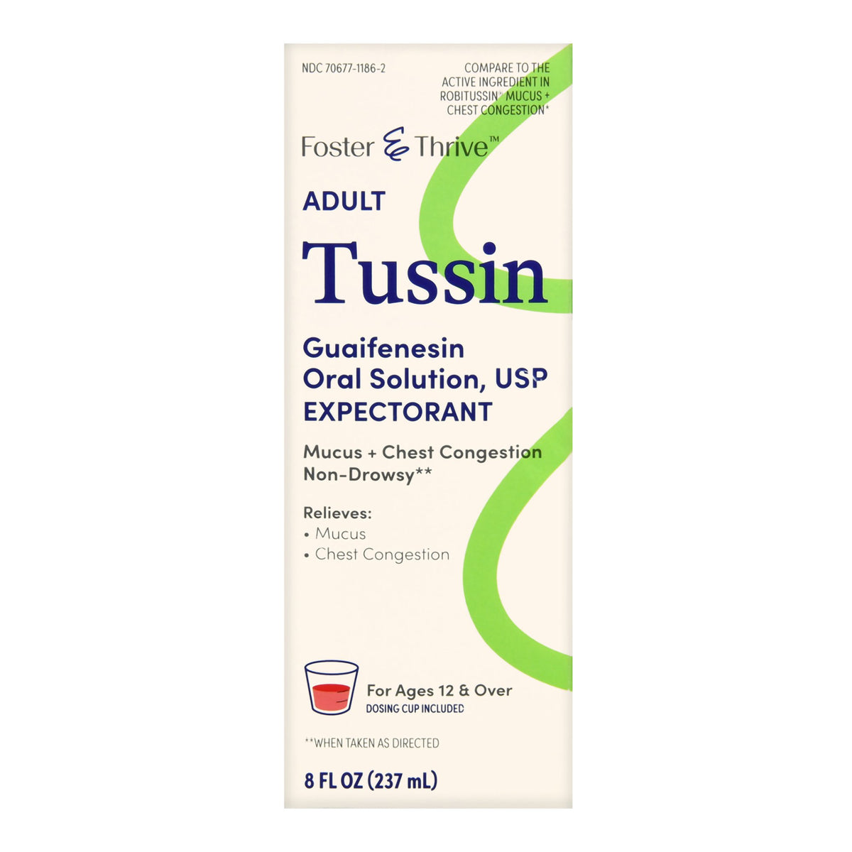 Thrive & Foster Adult Tussin Guaifenesin Oral Solution, USP-Cold and Cough Relief Foster & Thrive 200 mg / 10 mL Strength Liquid 8 oz.