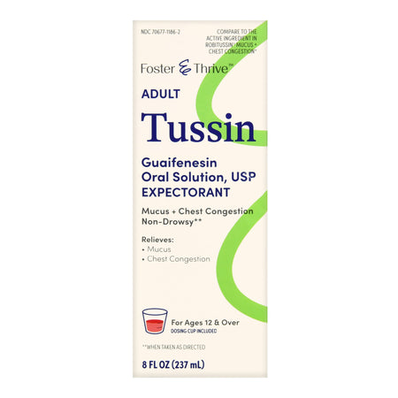 Thrive & Foster Adult Tussin Guaifenesin Oral Solution, USP-Cold and Cough Relief Foster & Thrive 200 mg / 10 mL Strength Liquid 8 oz.