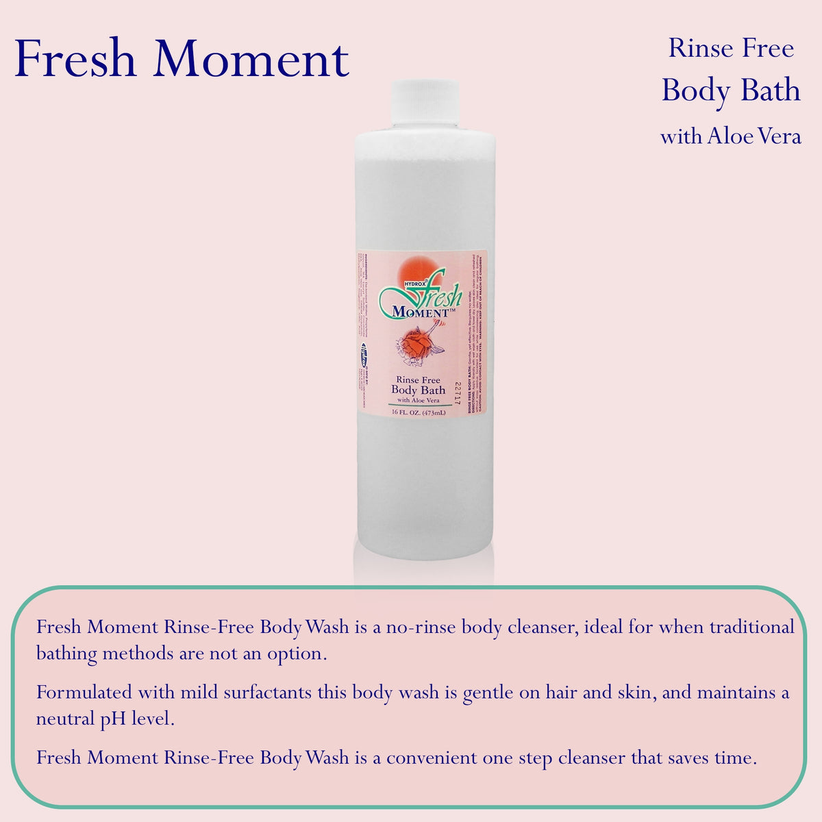 Fresh Moment Rinse-Free Body Wash-Rinse-Free Body Wash Fresh Moment Liquid 16 oz. Bottle Scented