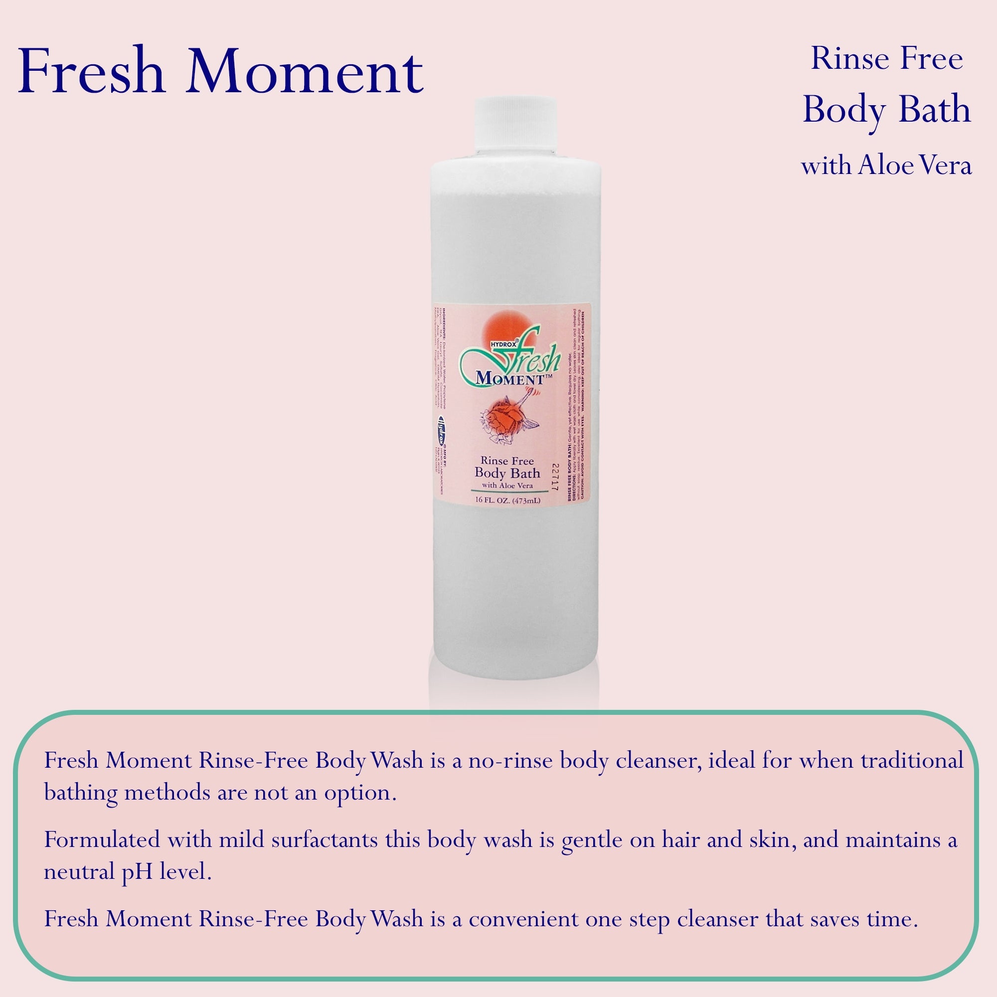 Fresh Moment Rinse-Free Body Wash-Rinse-Free Body Wash Fresh Moment Liquid 16 oz. Bottle Scented